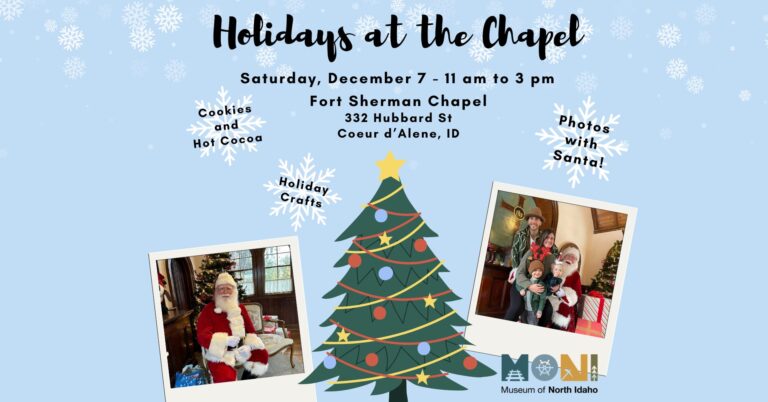 Museum of North Idaho's 5th Annual Holidays at the Chapel